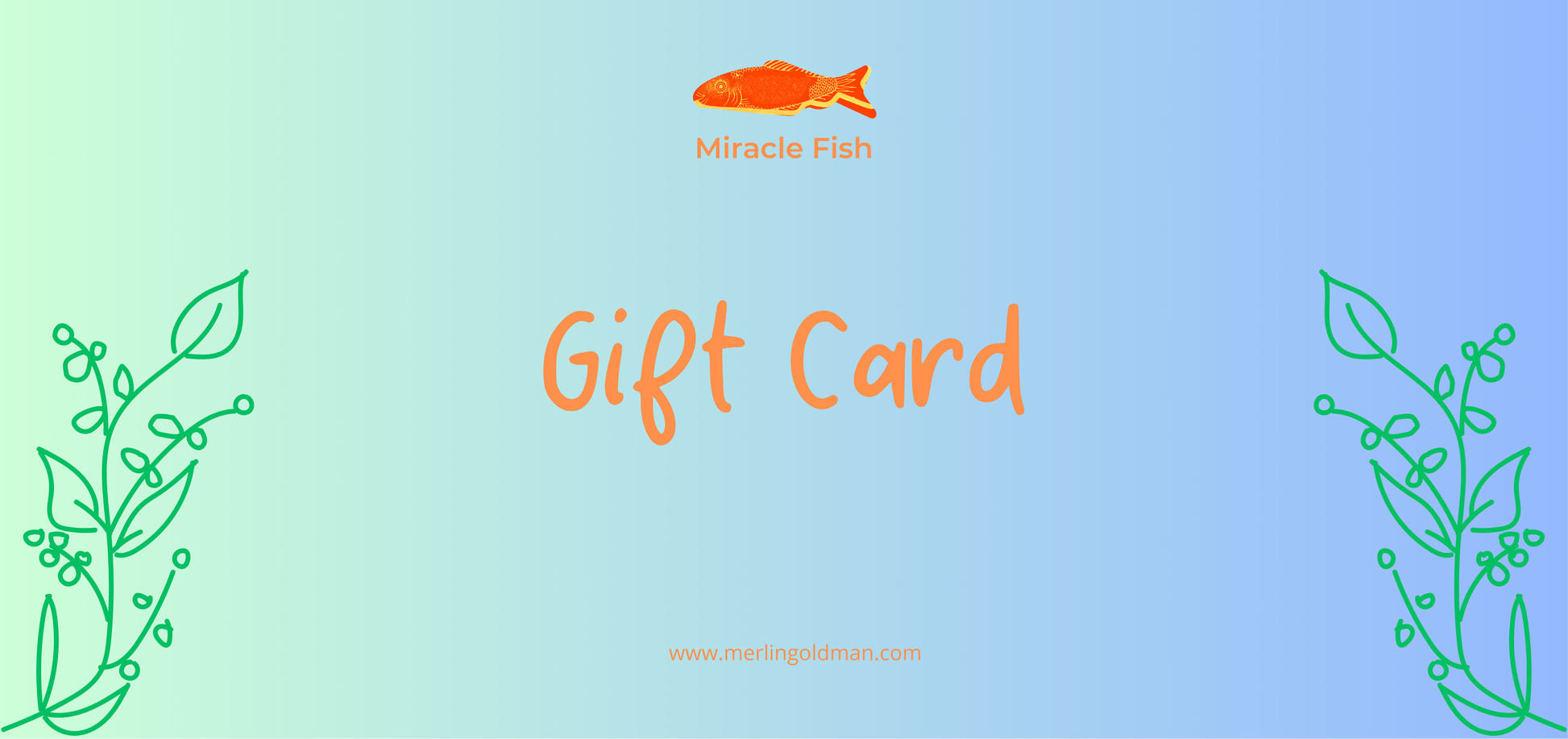 Miracle Fish Gift Card